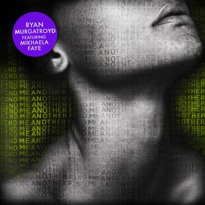 Find Me Another (Murgatroyd's Deep Mix)