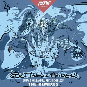 Bottles & Models (The Remixes)