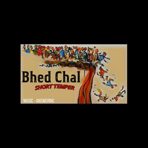 Bhed Chal