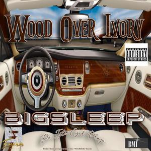 Wood Over Ivory (Explicit)