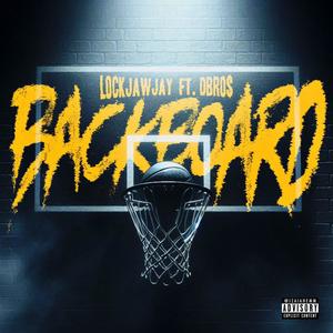 Backboard (feat. Dbro$) [Explicit]