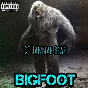 Bigfoot (Explicit)