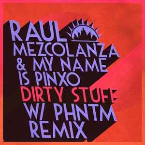 Dirty Stuff (PHNTM Remix)