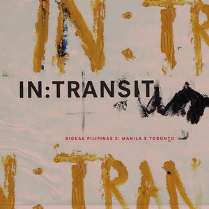 In:Transit: Manila X Toronto (Bigkas Pilipinas 2)