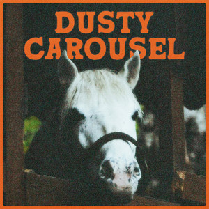 Dusty Carousel