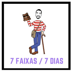 7 Faixas / 7 Dias