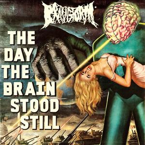 The Day The Brain Stood Still (Explicit)