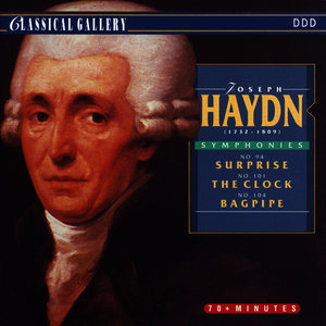 Haydn: Symphonies Nos. 94 "Surprise", 101 "The Clock" & 104 "Bagpipe"