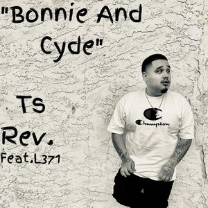 Bonnie and Cyde (feat. L371) (Explicit)