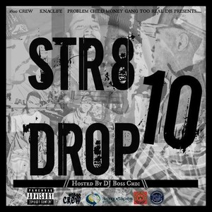 Str8 Drop 10