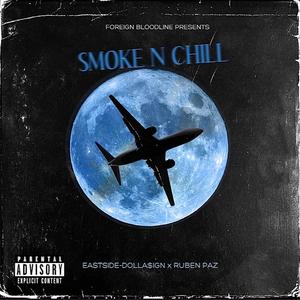 SMOKE N CHILL (feat. Ruben Paz)