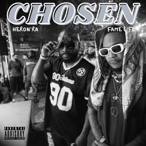 Chosen (feat. Fame life) (Explicit)