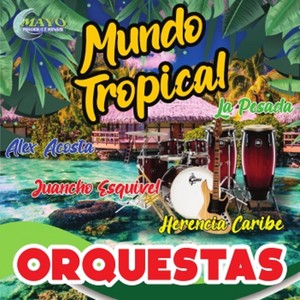 Mundo Tropical Orquestas