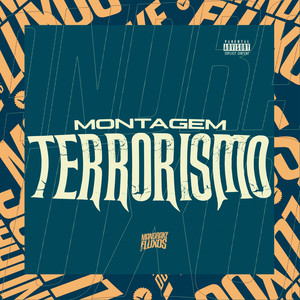 Montagem Terrorismo (Explicit)