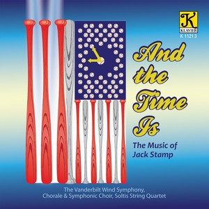 STAMP, J.: Roulette's Deception / String Quartet No. 1 / And the Time Is / The Final Beguine (Vanderbilt Chorale, Symphonic Choir and Wind Symphony)