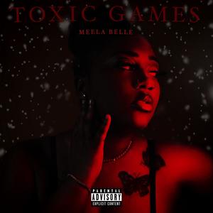 Toxic Games (Explicit)