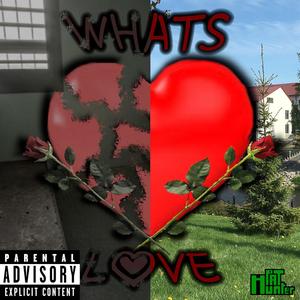 What's Love (Explicit)