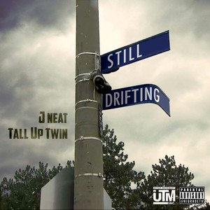 Still Drifting (Explicit)