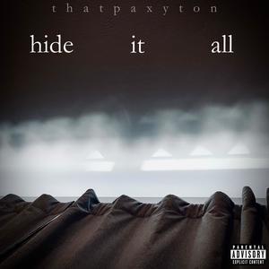 Hide It All (Explicit)