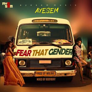 Fear That Gender