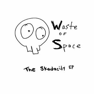 The Skadacity EP (Explicit)