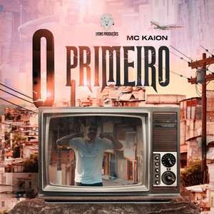 O Primeiro (Explicit)