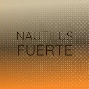 Nautilus Fuerte