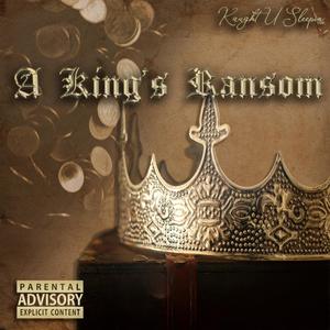 A King's Ransom (Explicit)