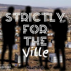 Strictly For The Ville (Explicit)