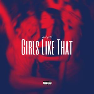 GIRLS LIKE THAT (Explicit)