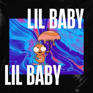 Lil Baby (Explicit)