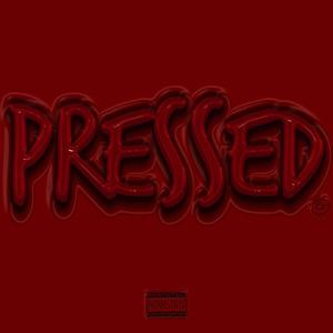 Pressed (Explicit)