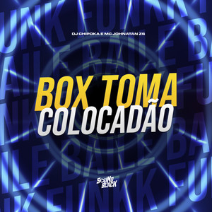 Box Toma Colocadão (Explicit)