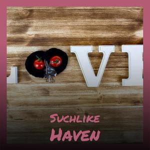 Suchlike Haven