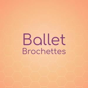 Ballet Brochettes