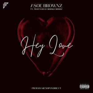 Hey Love (feat. moerson & Gimma gimmz) [Explicit]