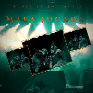 Mala Jugada (feat. Joy Music)