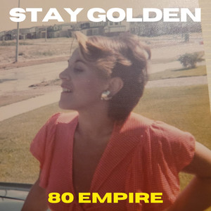 Stay Golden (Explicit)