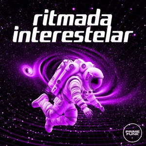 Ritmada Interestelar (Super Slowed) [Explicit]