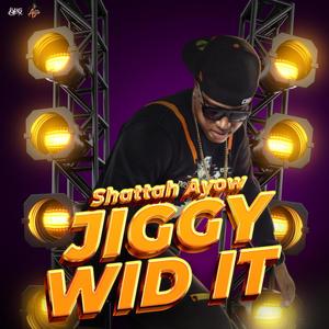 Jiggy Wid It