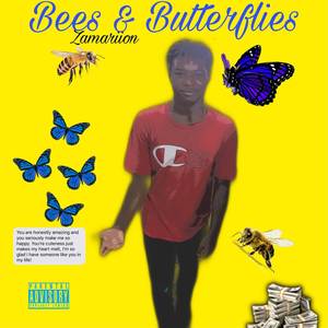 Bees & Butterflies (Explicit)