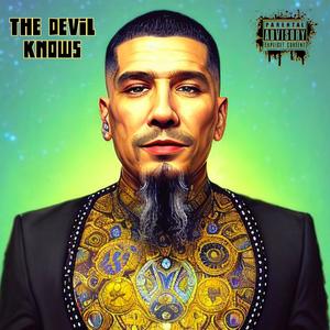 The Devil Knows (Explicit)