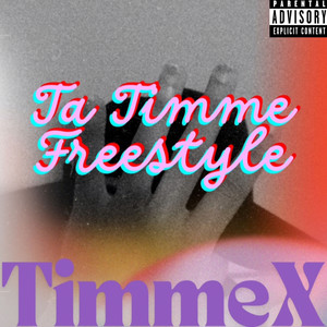 Ta Timme Freestyle (Explicit)