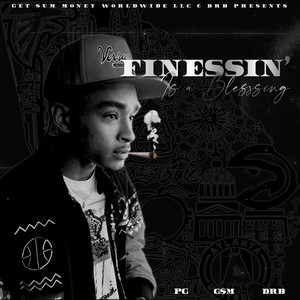 Finessin Is A Blessing (Explicit)