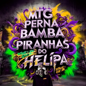MTG Perna Bamba x Piranhas do Helipa (Super Slowed|Explicit)