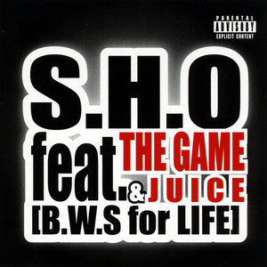 B.W.S for LIFE (feat. The Game & Juice)