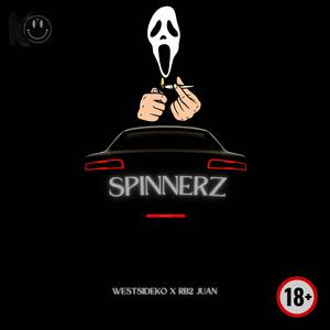 SPINNERZ (feat. RB2JUAN) [Explicit]