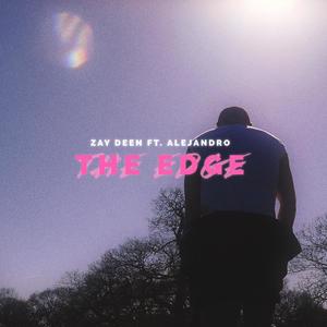 The Edge (feat. Alejandro)