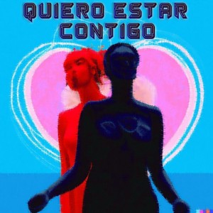 Quiero Estar Contigo