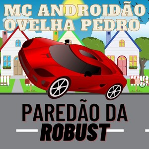 Paredão da Robust (Explicit)